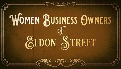 Women Business Owners of Eldon Street