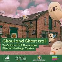 Ghoul and Ghost trail at Elsecar Heritage Centre, running from 24 October to 2 November, featuring cartoon ghosts over a historic stone building.